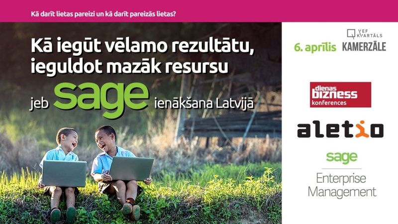 TIEŠRAIDE: Seminārs Kā iegūt vēlamo rezultātu, ieguldot mazāk resursu jeb SAGE ienākšana Latvijā