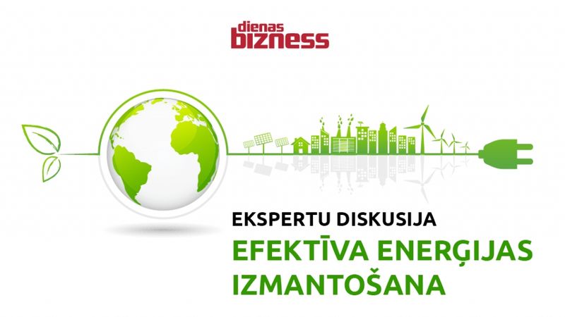 Diskusija Efektīva enerģijas izmantošana