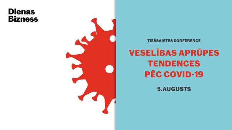 TIEŠRAIDE: Konference Veselības aprūpes tendences pēc Covid-19