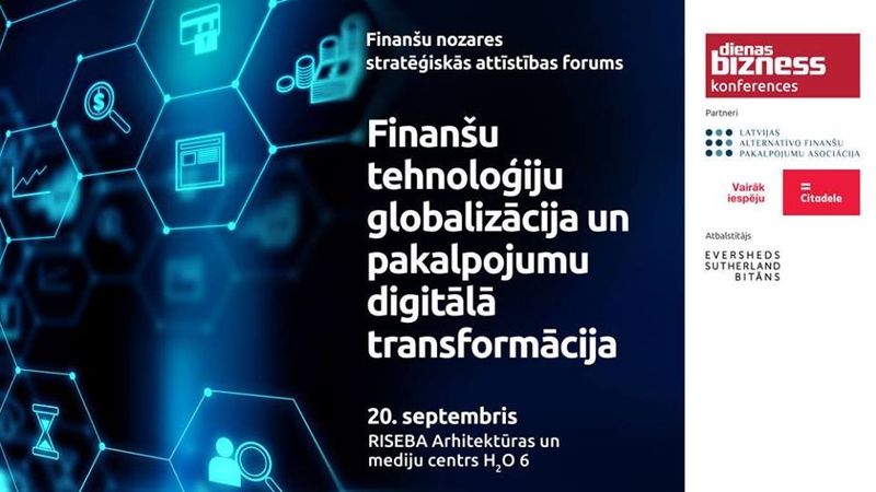 Finanšu forumā spriedīs par finanšu tehnoloģiju nākotni un regulējuma problēmām