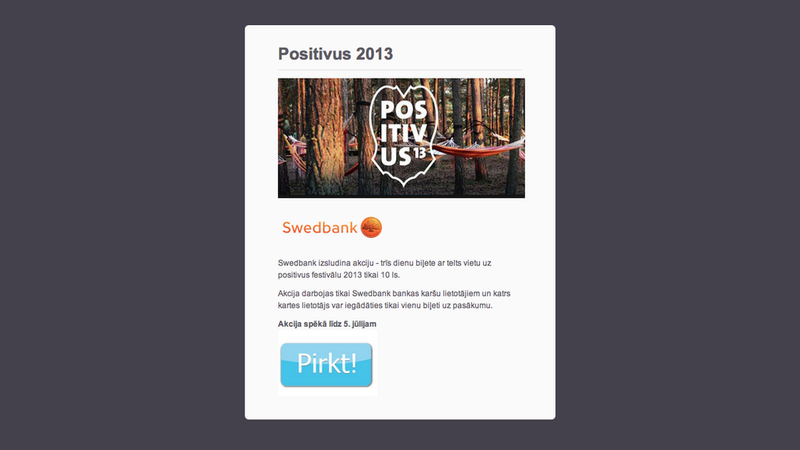 Piedāvājot lētas Positivus biļetes, mēģina apkrāpt Swedbank karšu īpašniekus