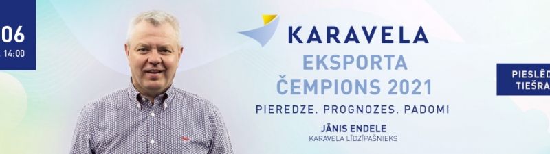 Tiešraide: Karavela vebinārs par šī brīža notikumiem pārtikas industrijā